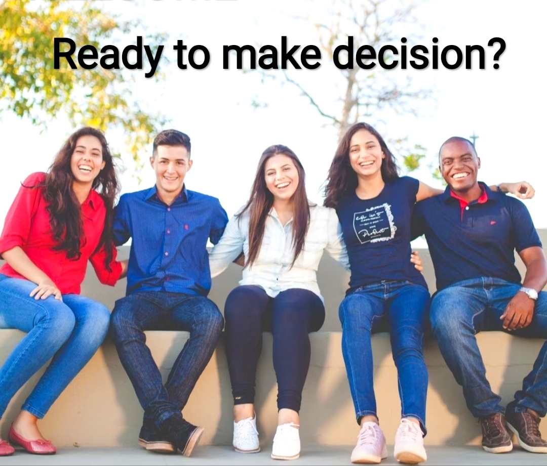 Ready to make decision?